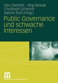 Public Governance und schwache Interessen