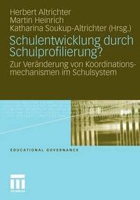 Schulentwicklung durch Schulprofilierung?