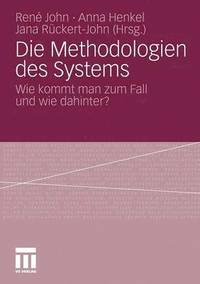 Die Methodologien des Systems