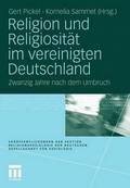 Religion Und Religiositat Im Vereinigten Deutschland