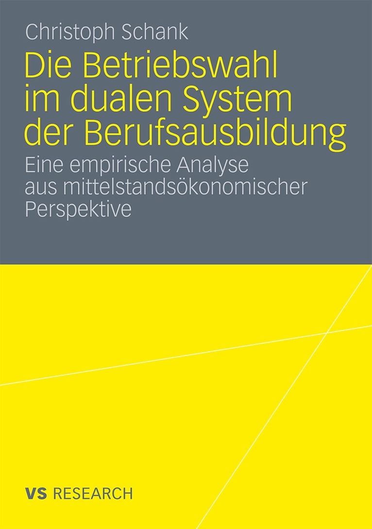Christoph Schank - Die Betriebswahl im dualen System der Berufsausbildung, Häftad
