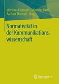 Normativität in der Kommunikationswissenschaft