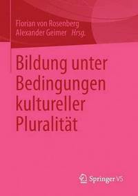 Bildung unter Bedingungen kultureller Pluralitt
