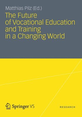 Matthias Pilz - Future of Vocational Education and Training in a Changing World, Inbunden. Tillgänglighet: Lägg i varukorg