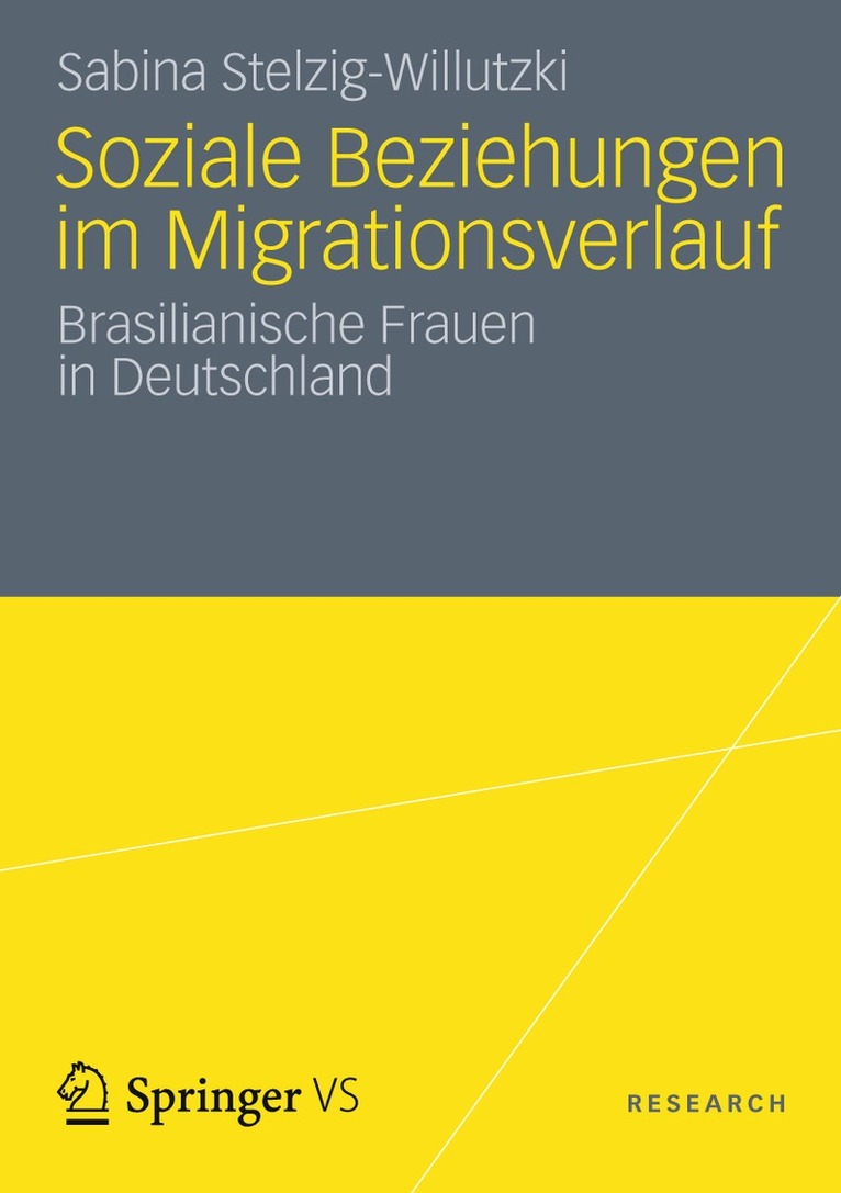 Sabina Stelzig-Willutzki - Soziale Beziehungen im Migrationsverlauf, Häftad