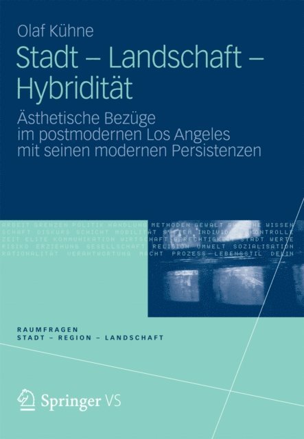 Olaf Kuhne - Stadt - Landschaft - Hybridität, E-bok