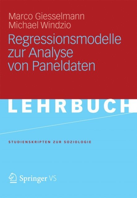 Michael Windzio, Marco Giesselmann - Regressionsmodelle zur Analyse von Paneldaten, E-bok