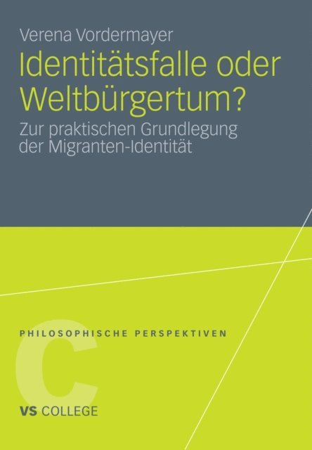 Verena Vordermayer - Identitätsfalle oder Weltbürgertum?, E-bok