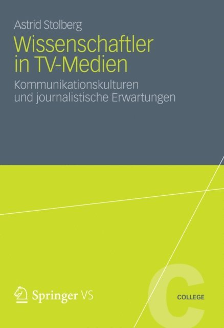Astrid Stolberg - Wissenschaftler in TV-Medien, E-bok