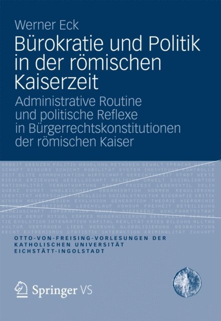 Werner Eck - Bürokratie und Politik in der römischen Kaiserzeit, E-bok