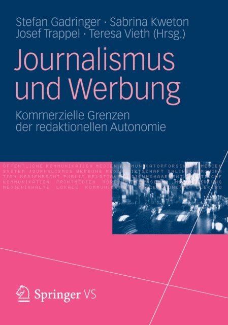 Teresa Vieth, Josef Trappel, Sabrina Kweton, Stefan Gadringer - Journalismus und Werbung, E-bok