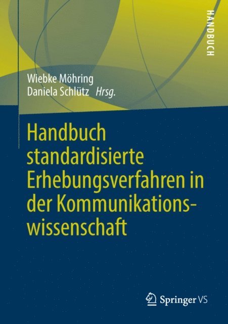 Daniela Schlutz, Wiebke Mohring - Handbuch standardisierte Erhebungsverfahren in der Kommunikationswissenschaft, E-bok