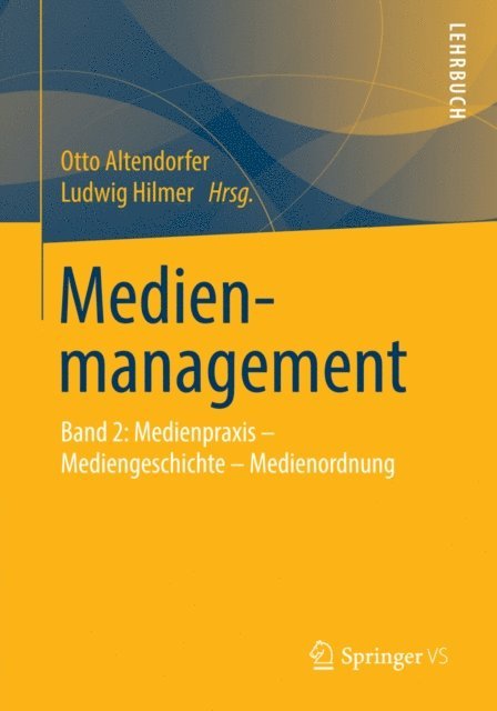Ludwig Hilmer, Otto Altendorfer - Medienmanagement, E-bok. Tillgänglighet: Lägg i varukorg