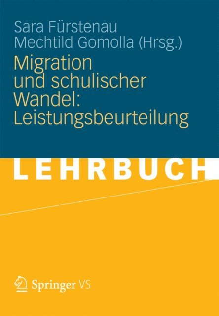 Mechtild Gomolla, Sara Furstenau - Migration und schulischer Wandel: Leistungsbeurteilung, E-bok