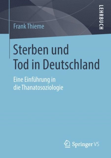 Frank Thieme - Sterben und Tod in Deutschland, E-bok
