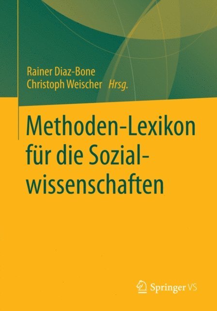 Christoph Weischer, Rainer Diaz-Bone - Methoden-Lexikon für die Sozialwissenschaften, E-bok
