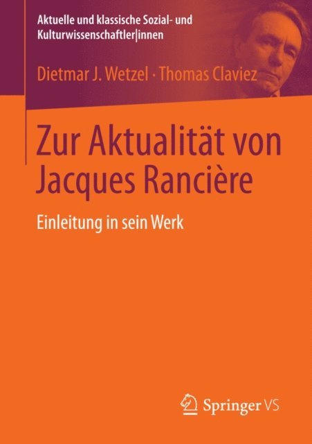 Thomas Claviez, Dietmar J. Wetzel - Zur Aktualität von Jacques Rancière, E-bok