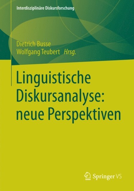 Wolfgang Teubert, Dietrich Busse - Linguistische Diskursanalyse: neue Perspektiven, E-bok