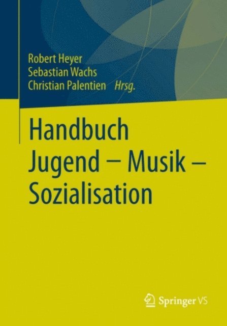 Christian Palentien, Sebastian Wachs, Robert Heyer - Handbuch Jugend - Musik - Sozialisation, E-bok
