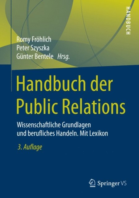 Gunter Bentele, Peter Szyszka, Romy Frohlich - Handbuch der Public Relations, E-bok