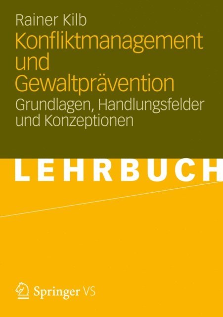 Rainer Kilb - Konfliktmanagement und Gewaltprävention, E-bok