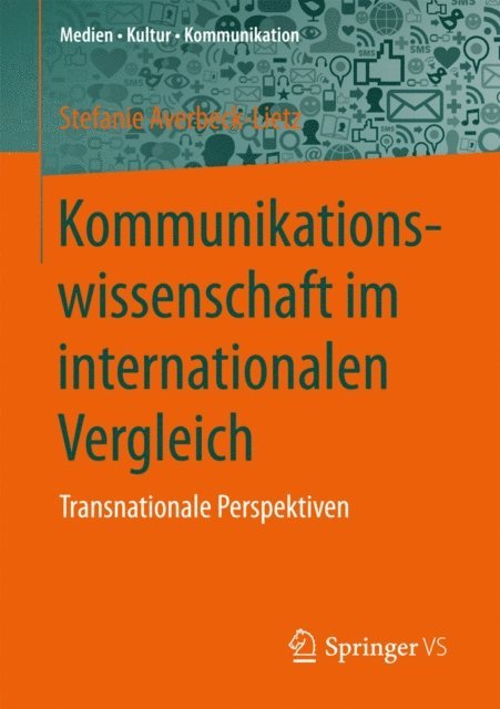 Stefanie Averbeck-Lietz - Kommunikationswissenschaft im internationalen Vergleich, E-bok
