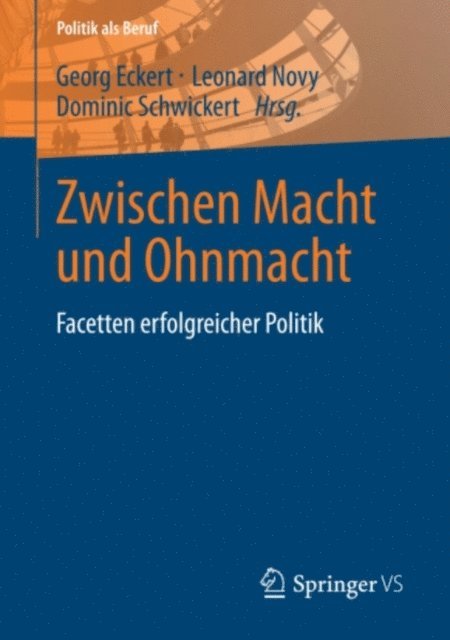 Dominic Schwickert, Leonard Novy, Georg Eckert - Zwischen Macht und Ohnmacht, E-bok