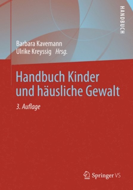 Ulrike Kreyssig, Barbara Kavemann - Handbuch Kinder und häusliche Gewalt, E-bok
