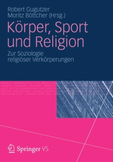 Moritz Bottcher, Robert Gugutzer - Körper, Sport und Religion, E-bok