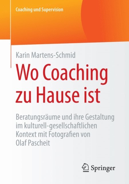 Karin Martens-Schmid - Wo Coaching zu Hause ist, E-bok