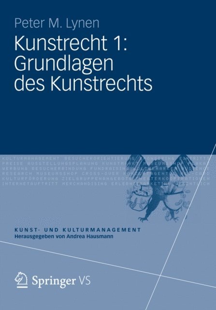 Peter M. Lynen - Kunstrecht 1: Grundlagen des Kunstrechts, E-bok