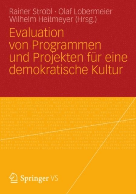 Wilhelm Heitmeyer, Olaf Lobermeier, Rainer Strobl - Evaluation von Programmen und Projekten für eine demokratische Kultur, E-bok