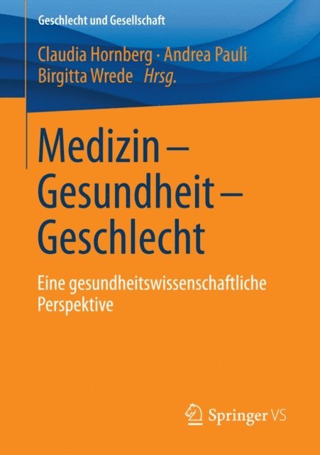 Birgitta Wrede, Andrea Pauli, Claudia Hornberg - Medizin - Gesundheit - Geschlecht, E-bok