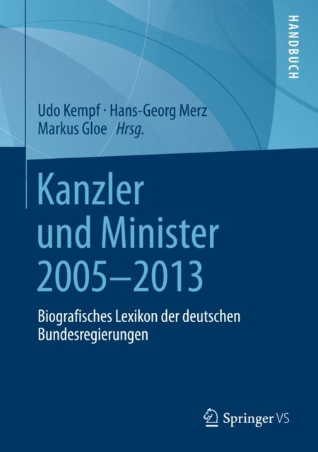 Markus Gloe, Hans-Georg Merz, Udo Kempf - Kanzler und Minister 2005 - 2013, E-bok
