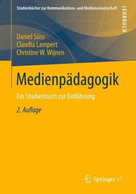 Christine W. Wijnen, Claudia Lampert, Daniel Suss - Medienpädagogik, E-bok