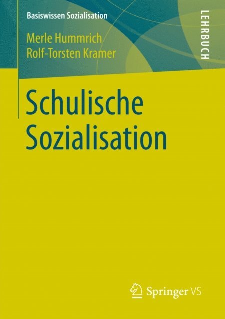 Rolf-Torsten Kramer, Merle Hummrich - Schulische Sozialisation, E-bok