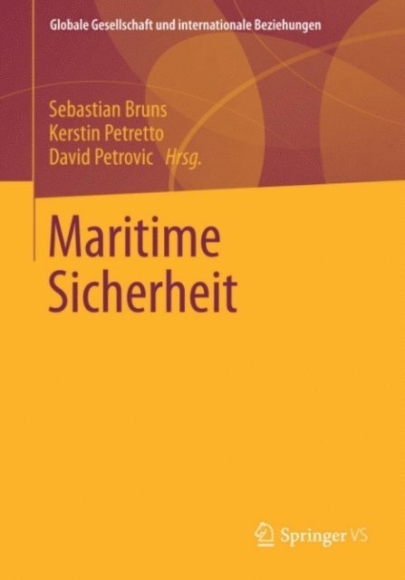 David Petrovic, Kerstin Petretto, Sebastian Bruns - Maritime Sicherheit, E-bok