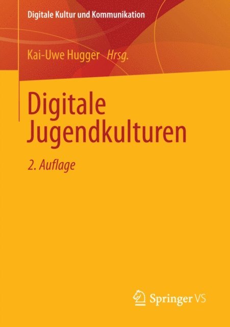 Kai-Uwe Hugger - Digitale Jugendkulturen, E-bok