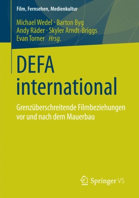 Evan Torner, Skyler Arndt-Briggs, Andy Rader, Barton Byg, Michael Wedel - DEFA international, E-bok