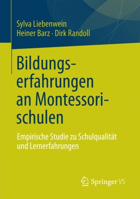 Dirk Randoll, Heiner Barz, Sylva Liebenwein - Bildungserfahrungen an Montessorischulen, E-bok