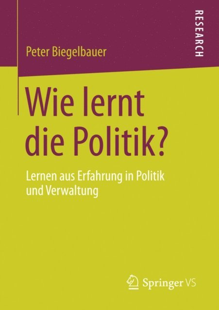 Peter Biegelbauer - Wie lernt die Politik?, E-bok