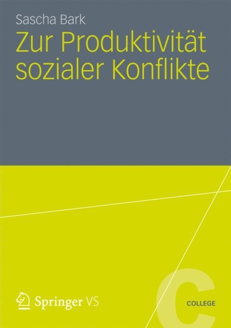 Sascha Bark - Zur Produktivität sozialer Konflikte, E-bok