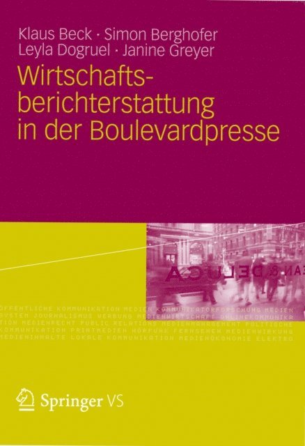 Janine Greyer, Leyla Dogruel, Simon Berghofer, Klaus Beck - Wirtschaftsberichterstattung in der Boulevardpresse, E-bok