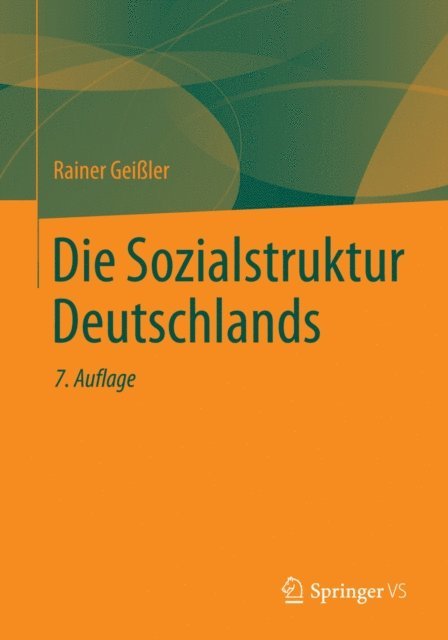 Rainer Geiler - Die Sozialstruktur Deutschlands, E-bok