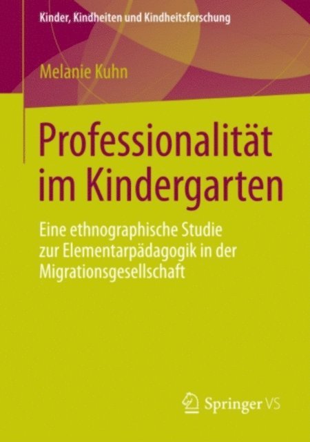 Melanie Kuhn - Professionalität im Kindergarten, E-bok