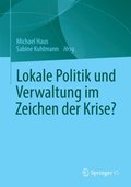 Lokale Politik und Verwaltung im Zeichen der Krise?