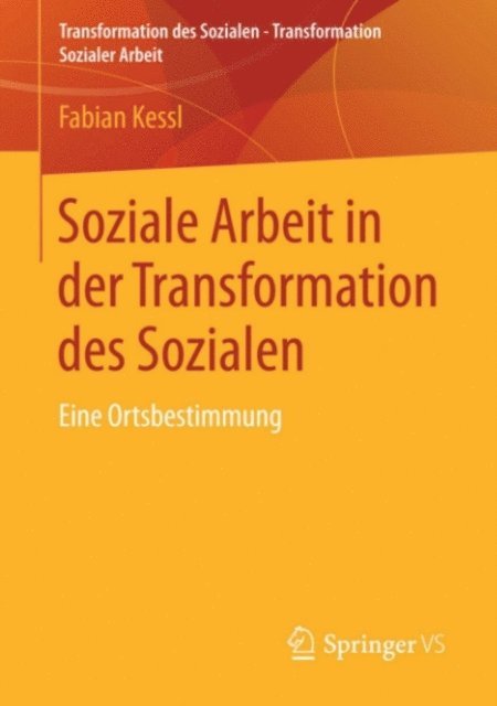 Fabian Kessl - Soziale Arbeit in der Transformation des Sozialen, E-bok