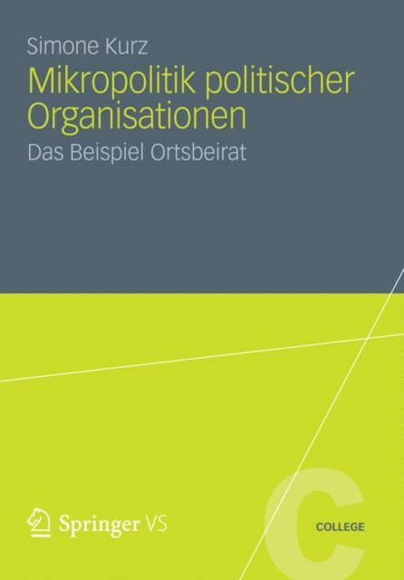 Simone Kurz - Mikropolitik politischer Organisationen, E-bok