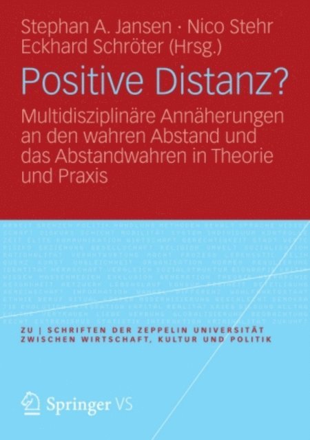 Eckhard Schroter, Nico Stehr, Stephan A. Jansen - Positive Distanz?, E-bok
