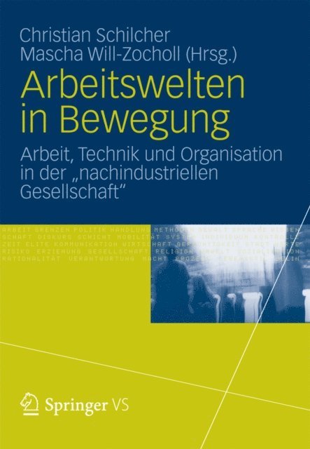 Mascha Will-Zocholl, Christian Schilcher - Arbeitswelten in Bewegung, E-bok